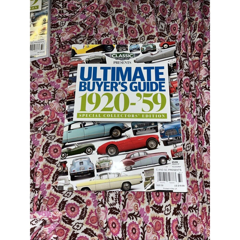 Classic & Sports Car Presents Ultimate Buyer’S Guide 1920-59 Magazine Issue 37